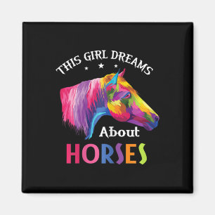 This Girl Dreams About Horses Horseback Riding Clo Magnet