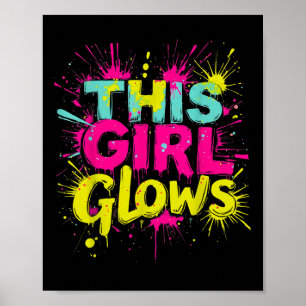 This Girl Glows For Kids Tie Dye Bright Colours 80 Poster