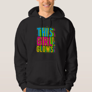 This Girl Glows party 80s vintage retro colourful  Hoodie
