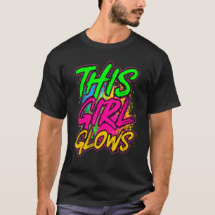 This Girl Glows party 80s vintage retro colourful T-Shirt