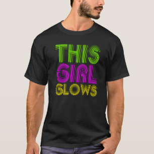 This Girl Glows party 80s vintage retro colourful  T-Shirt