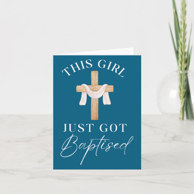 This Girl Got Baptized Christian Baptism I Decided Card (Front)