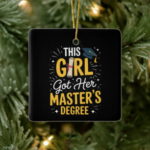 This Girl Got Her Masters Degree Graduation 2026 Ceramic Ornament