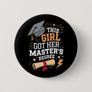 This Girl Got Her Master's Degree Graduation 6 Cm Round Badge