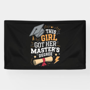 This Girl Got Her Master's Degree Graduation Banner