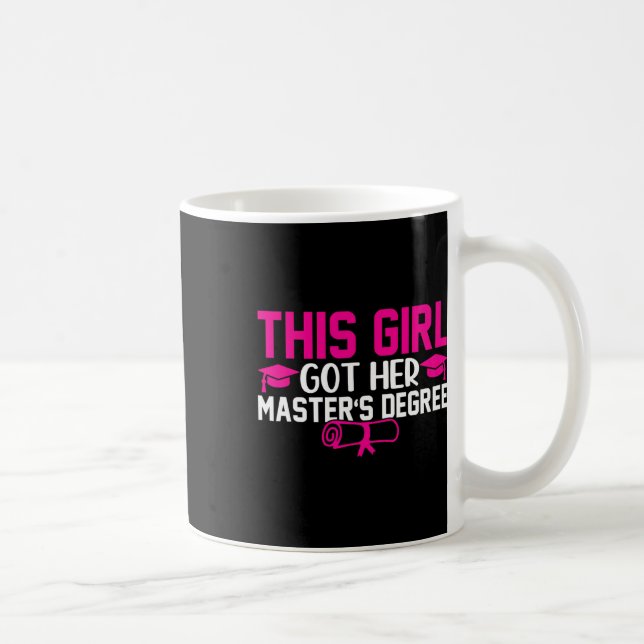 This Girl Got Her Masters Degree Graduation Master Coffee Mug (Right)