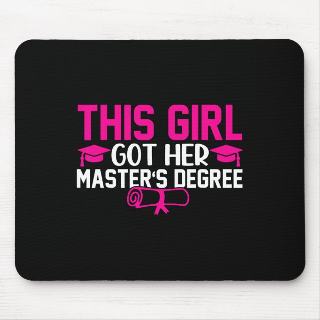 This Girl Got Her Masters Degree Graduation Master Mouse Mat (Front)