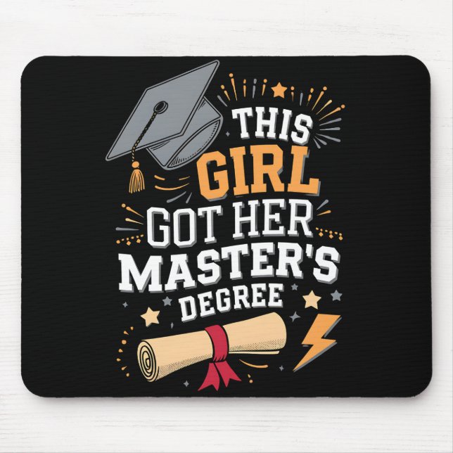 This Girl Got Her Master's Degree Graduation Mouse Mat (Front)