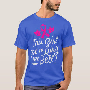 This Girl Got to Ring the Bell Chemo Grad Breast C T-Shirt