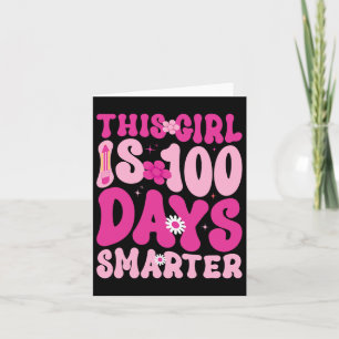 This Girl Is 100 Days Smarter Happy 100th Day Of S Card