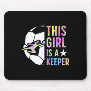This Girl Is A Keeper Soccer Goalkeeper Girl Socce Mouse Mat