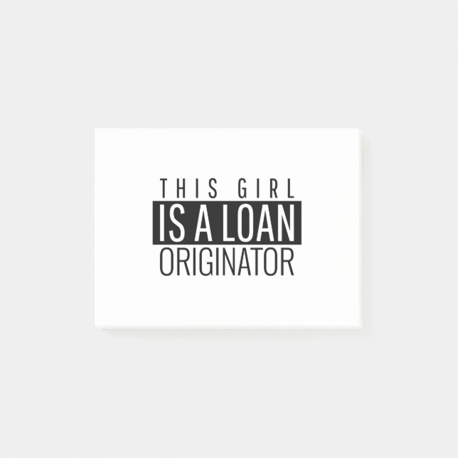 This Girl Is A Loan Originator Post-it Notes (Front)