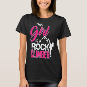 This Girl Is A Rock Climber Climbing T-Shirt