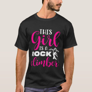 This Girl Is A Rock Climber T-Shirt