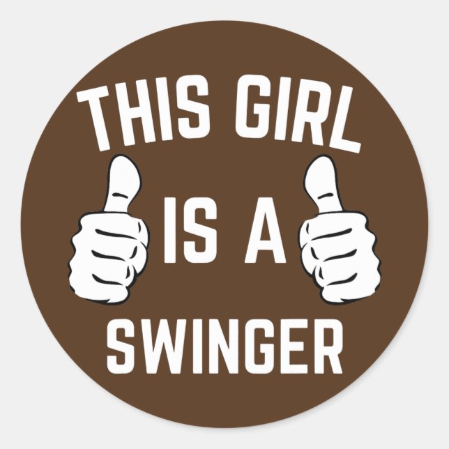 This Girl Is A Swinger Funny Matching Couples Classic Round Sticker (Front)