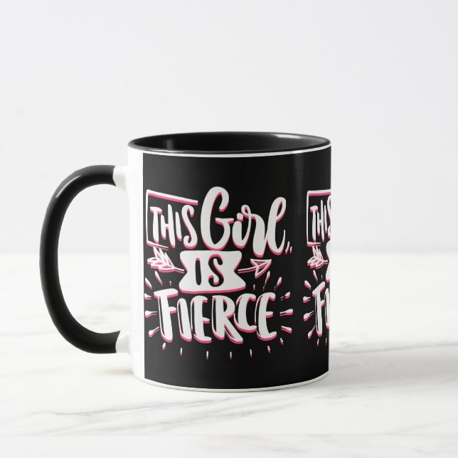 This Girl Is Fierce Girl Empowerment Mug (Left)