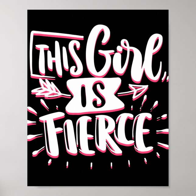 This Girl Is Fierce Girl Empowerment Poster (Front)