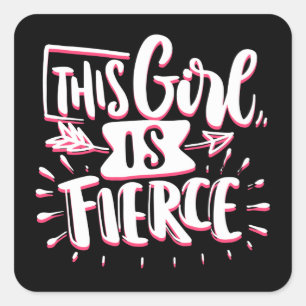 This Girl Is Fierce Girl Empowerment Square Sticker