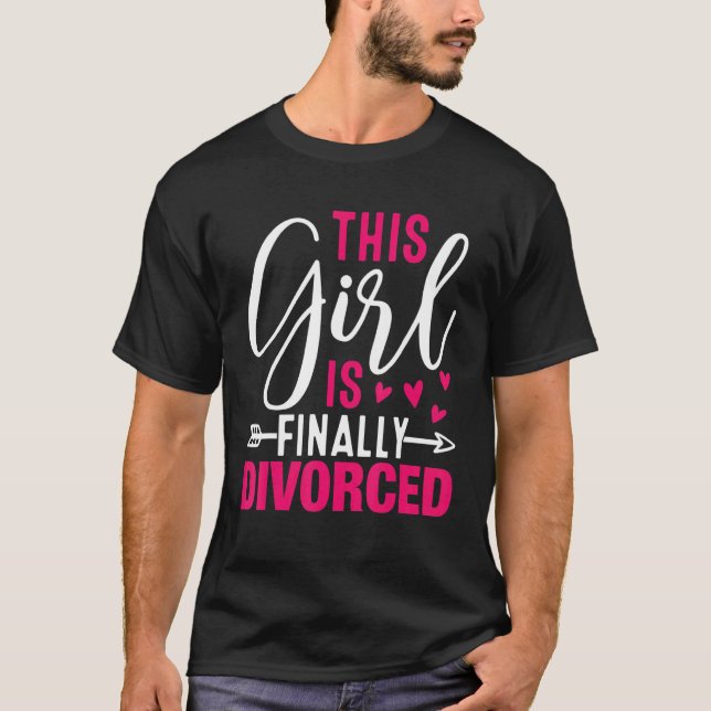 This Girl Is Finally Divorced  Divorce Party Women T-Shirt (Front)