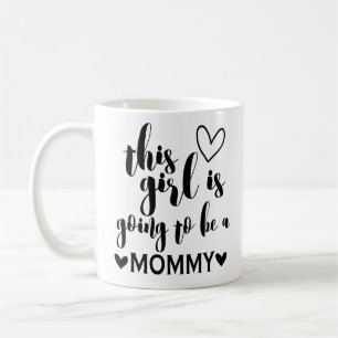 This Girl is Going to Be a Mummy Coffee Mug
