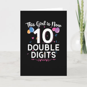 This girl is now 10   10th Birthday Gift Girls Card