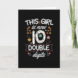 This girl is now 10   10th Birthday Gift Girls Card