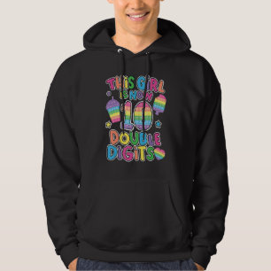 This Girl Is Now 10 Double Digit Pop It 10th Birth Hoodie