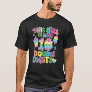 This Girl Is Now 10 Double Digit Pop It 10th Birth T-Shirt