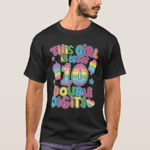 This Girl Is Now 10 Double Digit Pop It 10Th Birth T-Shirt