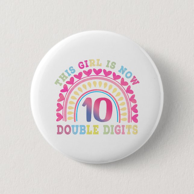 This Girl Is Now 10 Double Digits 10th birthday 6 Cm Round Badge (Front)