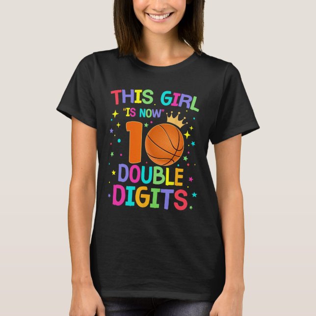 This Girl Is Now 10 Double Digits 10th Birthday Ba T-Shirt (Front)