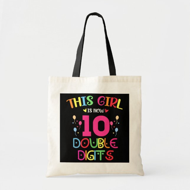 This Girl Is Now 10 Double Digits 10th Birthday  Tote Bag (Front)