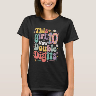 This Girl Is Now 10 Double Digits Birthday Party G T-Shirt