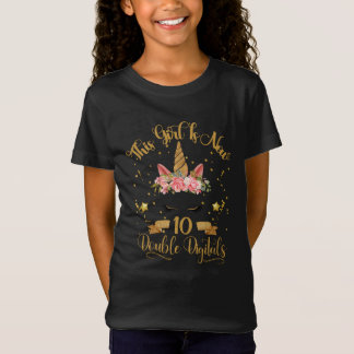 This Girl Is Now 10 double digits-Gold Unicorn T-Shirt