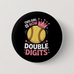 This Girl Is Now 10 Double Digits Softll Team Birt 6 Cm Round Badge