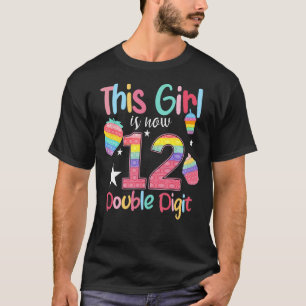 This Girl Is Now 12 Double Digit Pop It 12th Birth T-Shirt