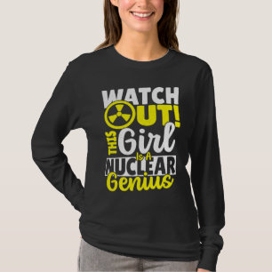 This Girl Is Nuclear Genius T-Shirt
