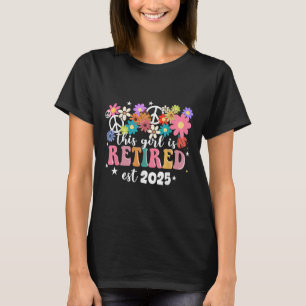 This Girl Is Retired 2025 Retro Shirt Floral Retir