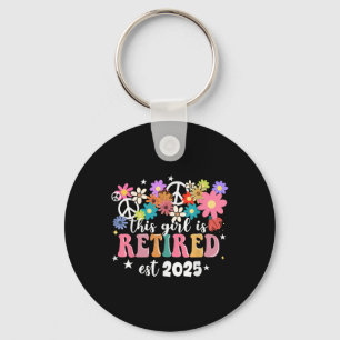 This Girl Is Retired 2025 Retro Shirt Floral Retir Key Ring