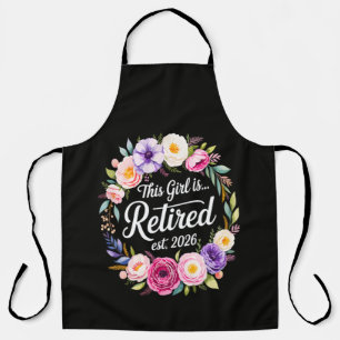 This Girl Is Retired 2026 Floral Retiret Apron