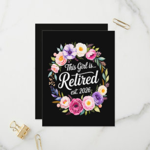 This Girl Is Retired 2026 Floral Retiret Invitation Postcard