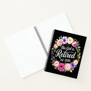 This Girl Is Retired 2026 Floral Retiret Notebook