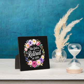 This Girl Is Retired 2026 Floral Retiret Plaque