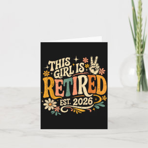This Girl is Retired Est 2026 Floral Women Card