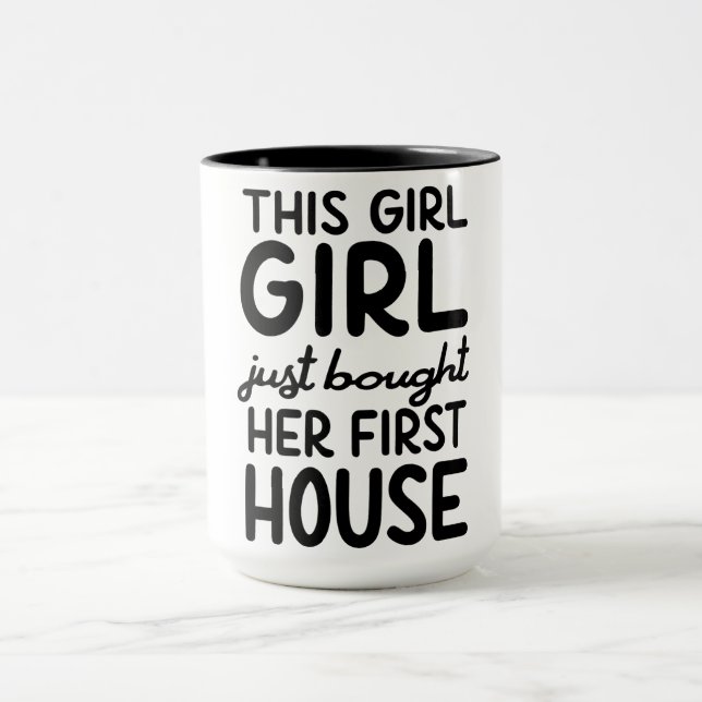 This girl just bought her first house /black/ mug (Center)