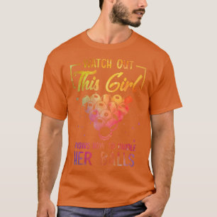 This Girl Knows How To Handle Her Balls Funny Pool T-Shirt