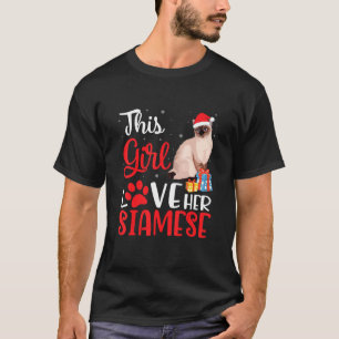 This Girl Love Her Siamese Cat Noel Costume Christ T-Shirt
