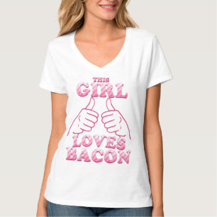 This GIRL Loves Bacon in Pink T-Shirt