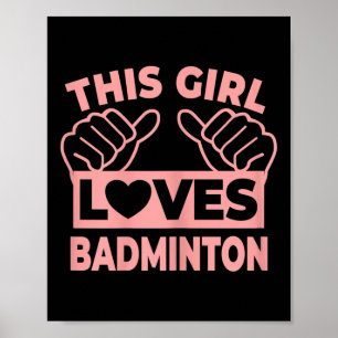 This Girl Loves Badminton - Badminton Player  Poster