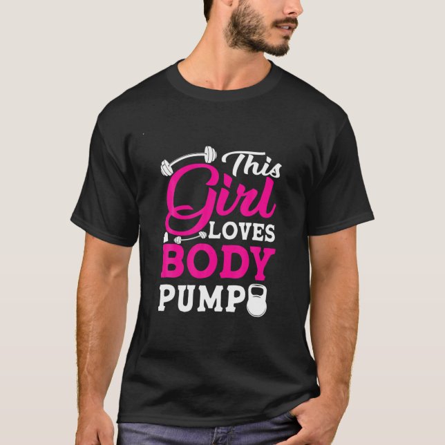 This Girl Loves Body Pump Weightlifting Bodybuildi T-Shirt (Front)